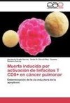 Muerte inducida por activación de linfocitos T CD8+ en cáncer pulmonar