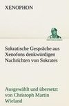 Sokratische Gespräche aus Xenofons denkwürdigen Nachrichten von Sokrates