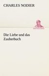 Die Liebe und das Zauberbuch