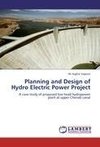 Planning and Design of Hydro Electric Power Project