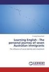 Learning English - The personal journey of seven Australian immigrants