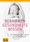 Hebammen-Gesundheitswissen