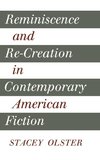 Reminiscence and Re-creation in Contemporary American             Fiction