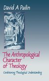 The Anthropological Character of Theology