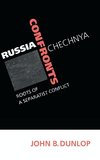 Russia Confronts Chechnya