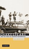 Shakespeare and the Force of Modern Performance