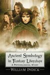 Indick, W:  Ancient Symbology in Fantasy Literature