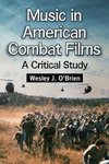 O¿Brien, W:  Music in American Combat Films