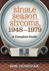 Leszczak, B:  Single Season Sitcoms, 1948-1979