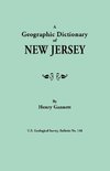 A Geographic Dictionary of New Jersey. U.S. Geological Survey, Bulletin No. 118