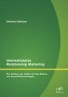 Internationales Relationship Marketing: Der Einfluss der Kultur auf den Aufbau von Geschäftsbeziehungen