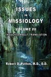 Issues In Missiology, Volume III, Thoughts About Translation