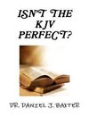 ISN'T THE KJV PERFECT?