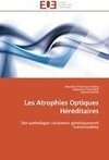 Les Atrophies Optiques Héréditaires