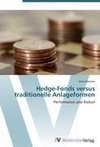 Hedge-Fonds versus traditionelle Anlageformen