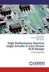 High Performance Domino Logic Circuits in Low Power VLSI Design