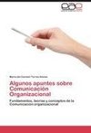 Algunos apuntes sobre Comunicación Organizacional