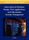 Innovations in Database Design, Web Applications, and Information Systems Management