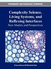 Complexity Science, Living Systems, and Reflexing Interfaces