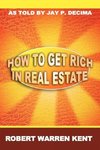 How to Get Rich in Real Estate