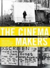 Schober, A: Cinema Makers - Public Life and the Exhibition o