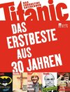 Titanic - Das Erstbeste aus 30 Jahren