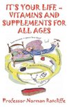 It's Your Life - Vitamins & Supplements for All Ages