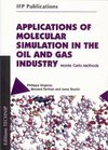 Applications of Molecular Simulation in the Oil and Gas Industry