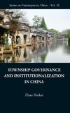 Township Governance and Institutionalization in China