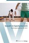 Gewalt im Sportunterricht