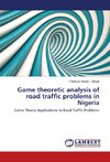 Game theoretic analysis of road traffic problems in Nigeria