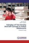 Interplay of Test Anxiety And Self Concept in Indian Adolescents