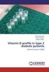 Vitamin D profile in type 2 diabetic patients