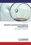 Alcohol and the Emergency Department