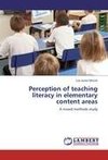 Perception of teaching literacy in elementary content areas