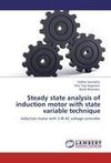 Steady state analysis of induction motor with state variable technique