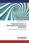 Technical Audit - A Thoroughfare of System Perfection