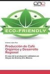 Producción de Café Orgánico y Desarrollo Regional