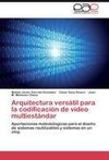 Arquitectura versátil para la codificación de vídeo multiestándar