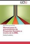 Manual para la presentación de Proyectos Sociales a través de la MML