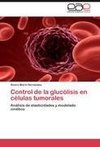 Control de la glucólisis en células tumorales