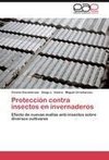 Protección contra insectos en invernaderos