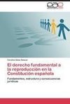 El derecho fundamental a la reproducción en la Constitución española