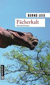 Fächerkalt