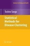 Statistical Methods for Disease Clustering