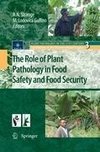 The Role of Plant Pathology in Food Safety and Food Security