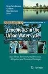 Xenobiotics in the Urban Water Cycle