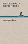 Aslauga's Ritter