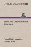 Bilder und Geschichten aus Schwaben