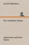 Der verkleidete Dichter. Aphorismen und kurze Stücke